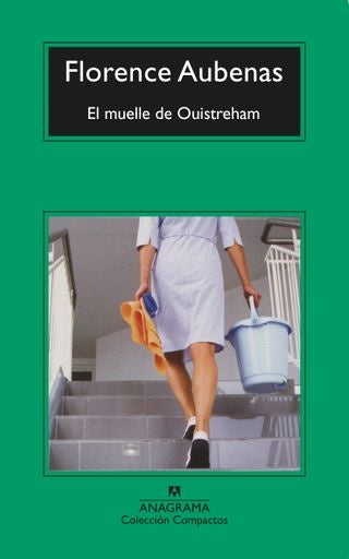 El muelle de Ouistreham | Florence Aubenas