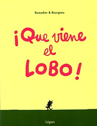 ¡Que viene el lobo! | Cedric Ramadier