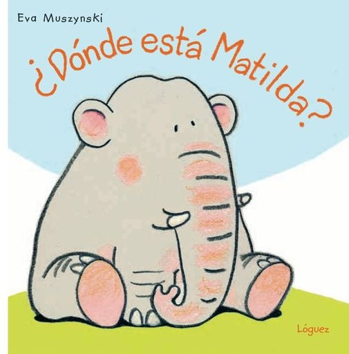 ¿Dónde está Matilda? | Eva Muszynski