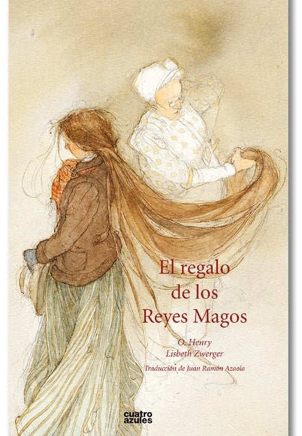 El regalo de los reyes magos | O. Henry/ Lisbeth Zwerger