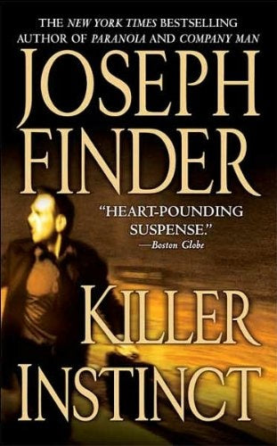 Killer instinct | JOSEPH FINDER