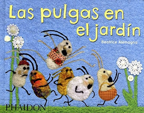 LAS PULGAS EN EL JARDIN | BEATRICE ALEMAGNA