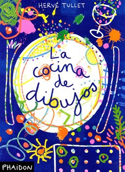 La cocina de dibujos | Hervé  Tullet