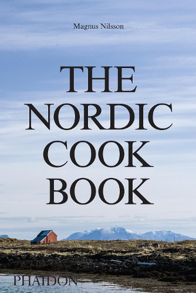 The nordic cook book | MAGNUS NILSSON