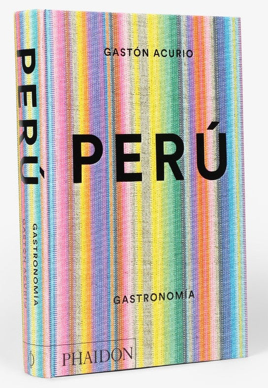 Perú. Gastronomía | GASTON ACURIO
