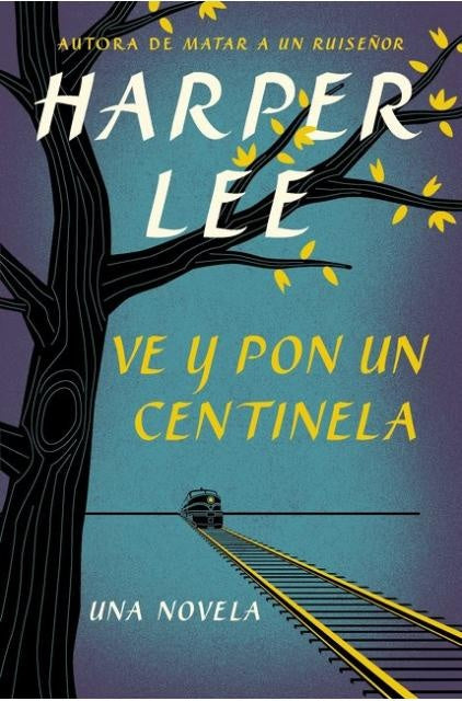 Ve y pon un centinela | HARPER LEE