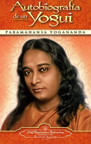 Autobiografía de un Yogui | PARAMAHANSA YOGANANDA