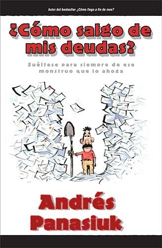¿COMO SALGO DE MIS DEUDAS? | ANDRES PANASIUK