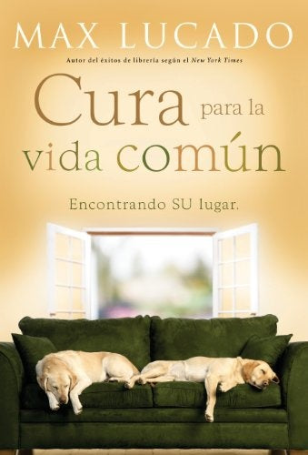 CURA PARA LA VIDA COMUN | MAX LUCADO