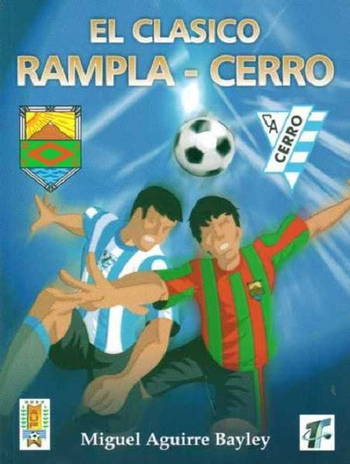 El clásico Rampla-Cerro | MIGUEL AGUIRRE BAYLEY
