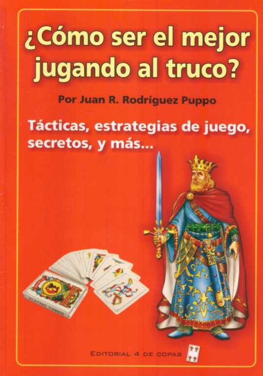 COMO SER EL MEJOR JUGANDO AL TRUCO? | JUAN R. RODRIGUEZ PUPPO