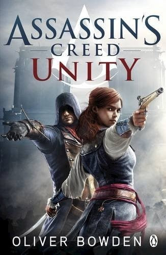 Assassin's creed. Unity | OLIVER BOWDEN