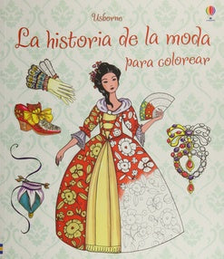La historia de la moda para colorear | Varios autores