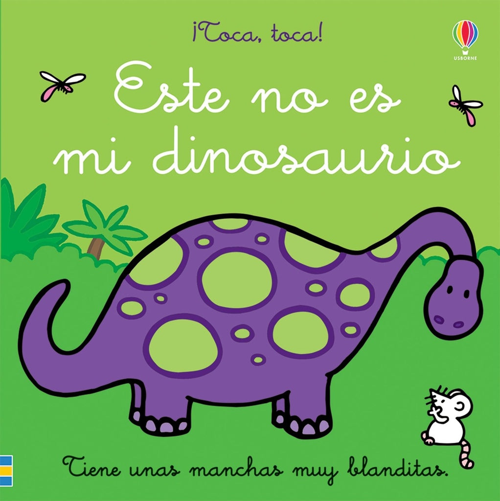 Este no es mi dinosaurio ¡Toca, toca! | Fiona Watt
