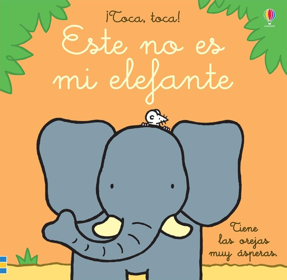 Este no es mi elefante ¡Toca toca! | Fiona Watt