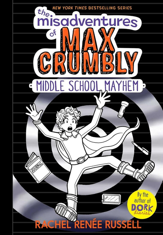 The Misadventures of Max Crumbly 2: Middle School Mayhem | Rachel Reneé Russell