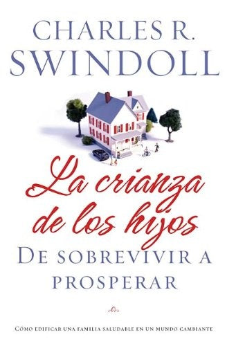 CRIANZA DE LOS HIJOS, LA | CHARLES R. SWINDOLL