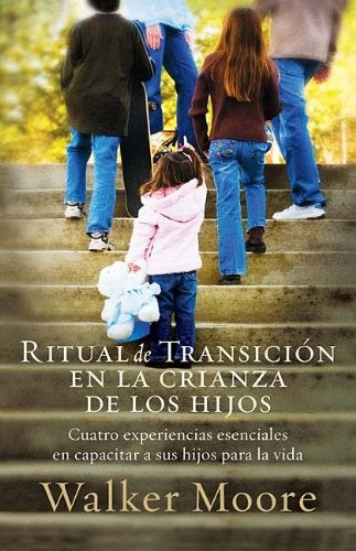 RITUAL DE TRANSICION EN LA CRIANZA DE LO | WALKER MOORE