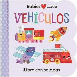 Vehículos (Things That Go, Babies Love) | Varios autores