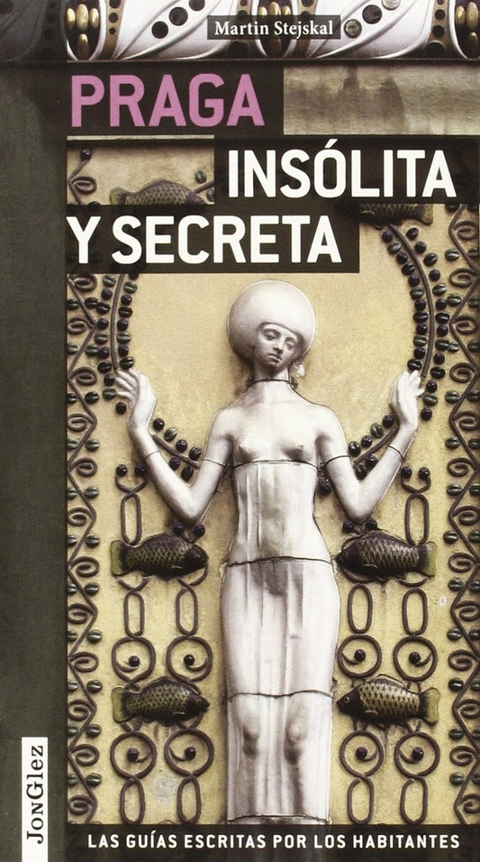 Praga Insólita y Secreta | MARTIN STEJSKAL
