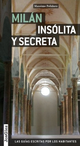 Milán insólita y secreta | Massimo Polidoro