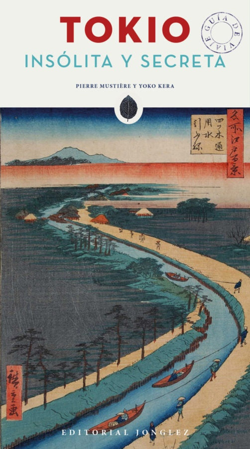 Tokio insólita y secreta | THOMAS JONGLEZ