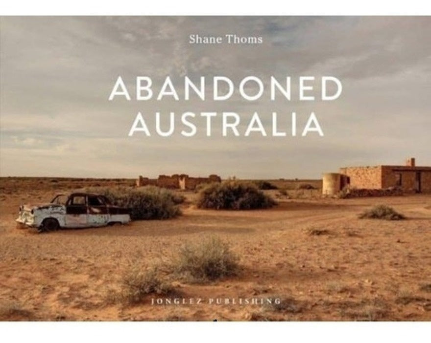 Abandoned Australia | Varios autores