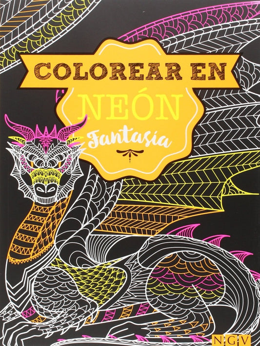 Colorear en Neón. Fantasía | Varios autores
