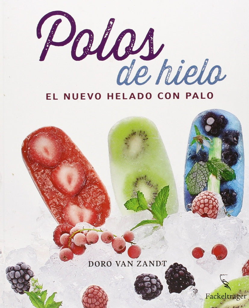 Polos de hielo. El nuevo helado con palo | Doro Van Zandt