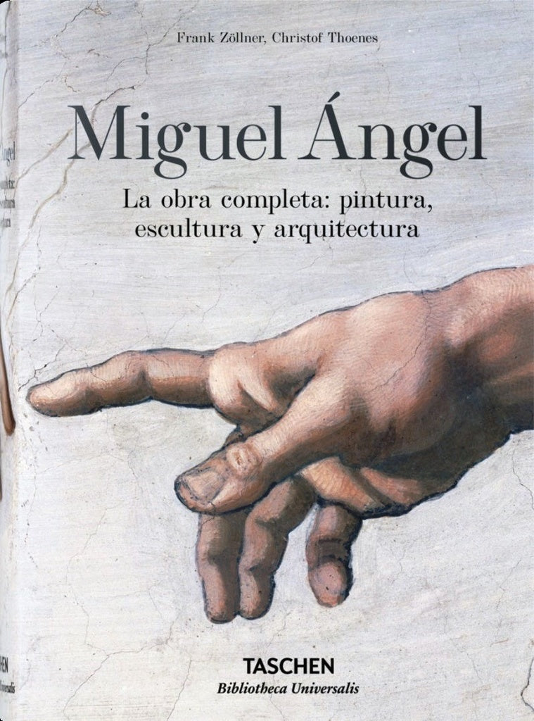 Miguel Ángel. La obra completa: pintura, escultura y arquitectura
 | ZOLLNER, Thoenes