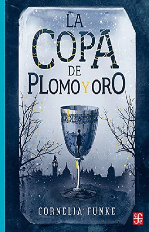 La copa de plomo y oro | CORNELIA FUNKE