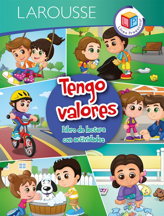 Tengo valores. Libro de lectura con actividades | Larousse Editorial