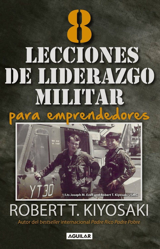 8 lecciones de liderazgo militar para emprendedores | Robert T. Kiyosaki