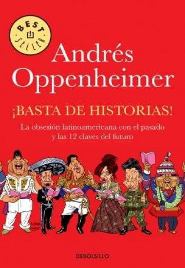 ¡Basta de historias! | Andrés Oppenheimer