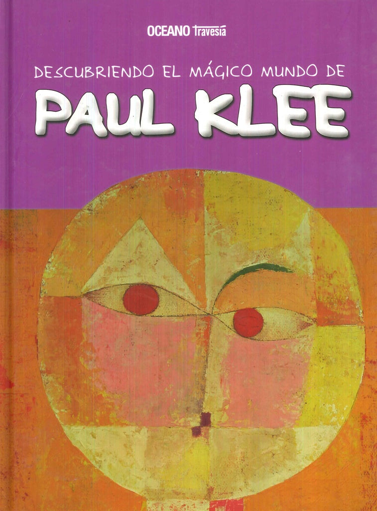 Descubriendo el mágico mundo de Paul Klee | Océano Travesía