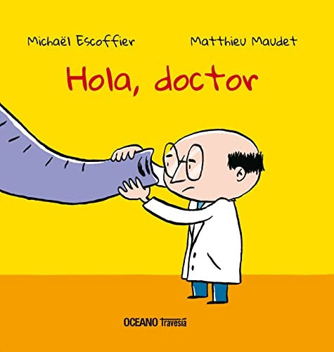 Hola, doctor | MICHAEL ESCOFFIER - MATTHIEV MAUDET