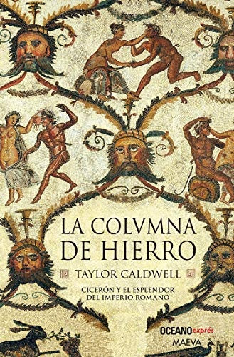 LA COLUMNA DE HIERRO | TAYLOR CALDWELL