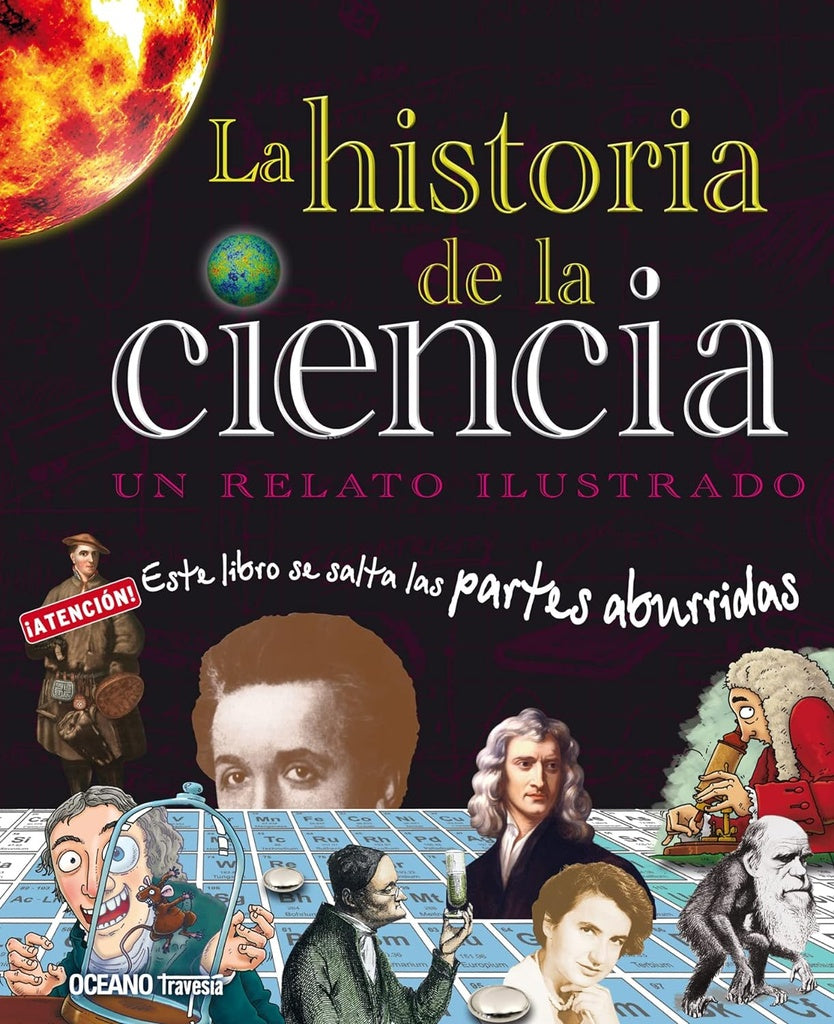 La historia de la ciencia. Un relato ilustrado

 | JACK CHALLONER