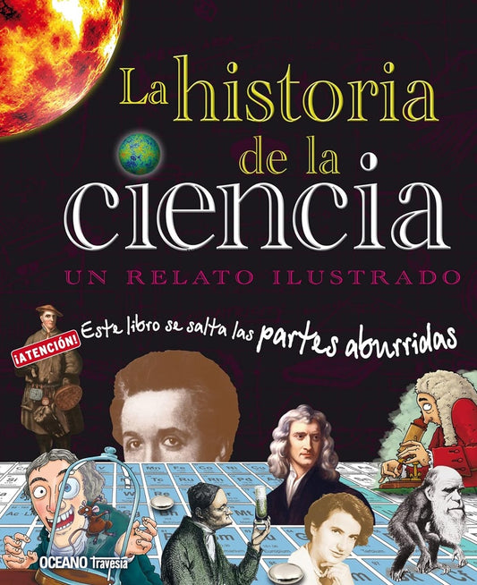 La historia de la ciencia. Un relato ilustrado

 | JACK CHALLONER
