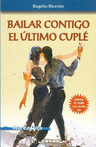 Bailar contigo el último cuplé | Rogelio Riverón