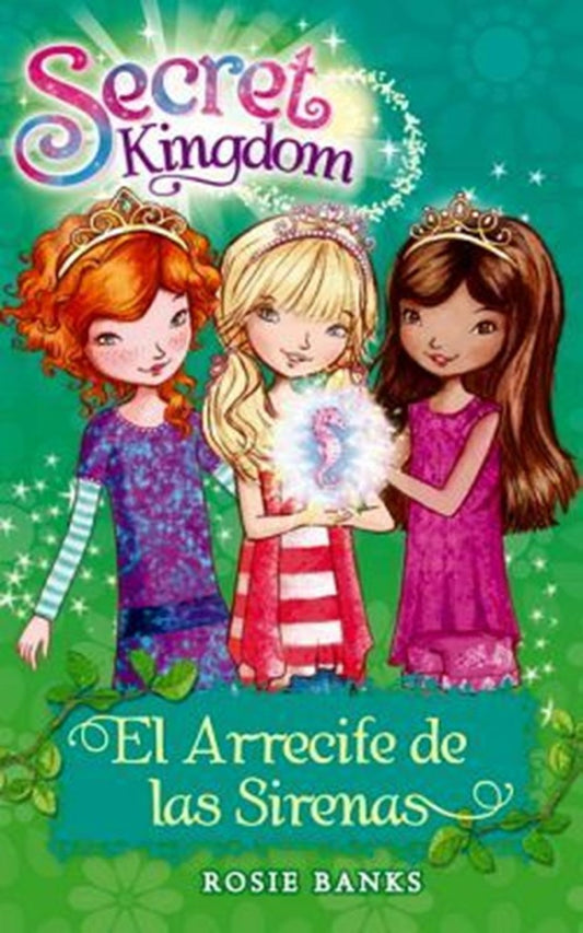 Secret Kingdom  4. El arrecife de las sirenas | ROSEI BANKS
