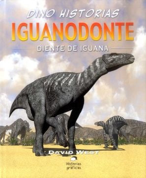 Iguanodonte. Diete de Iguana - Dino historias | David West