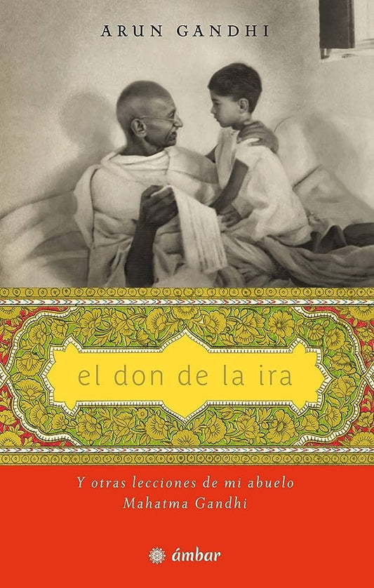 El don de la ira

 | Arun Gandhi Manilal