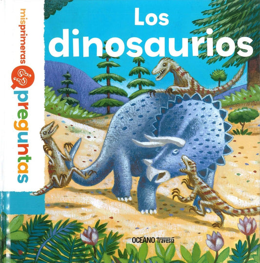 Los dinosaurios. Mis primeras preguntas | Pascale Hédelin