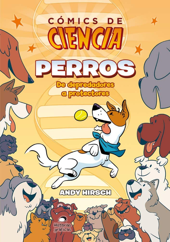 Cómics de ciencia. Perros | ANDY HIRSCH