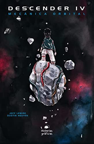 Descender 4. Mecánica orbital | JEFF LEMIRE