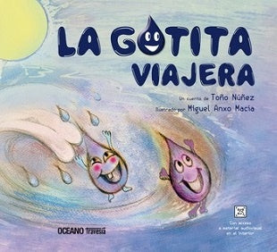 La gotita viajera | Toño Núñez