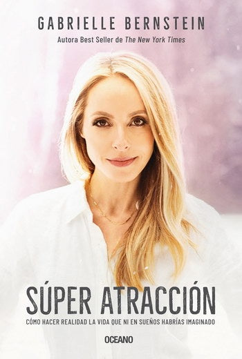 Súper atracción | Gabrielle Bernstein