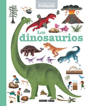 Dinosaurios. Edad de los porqués | Varios autores