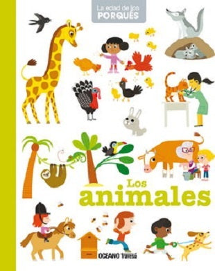 Los animales. La edad de los porqués | Océano Travesía